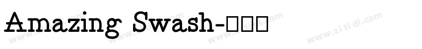 Amazing Swash字体转换